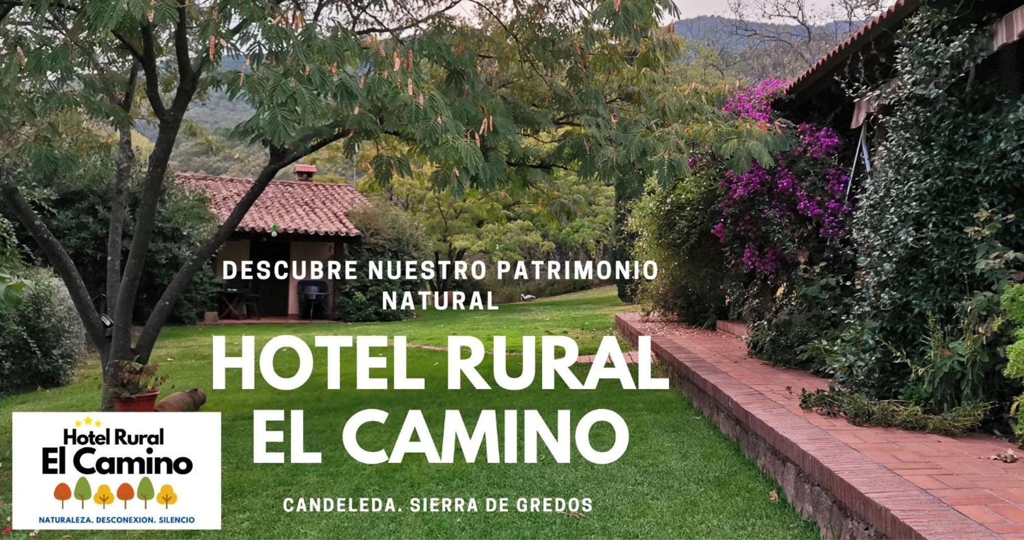Hotel Rural El Camino Candeleda Exterior photo